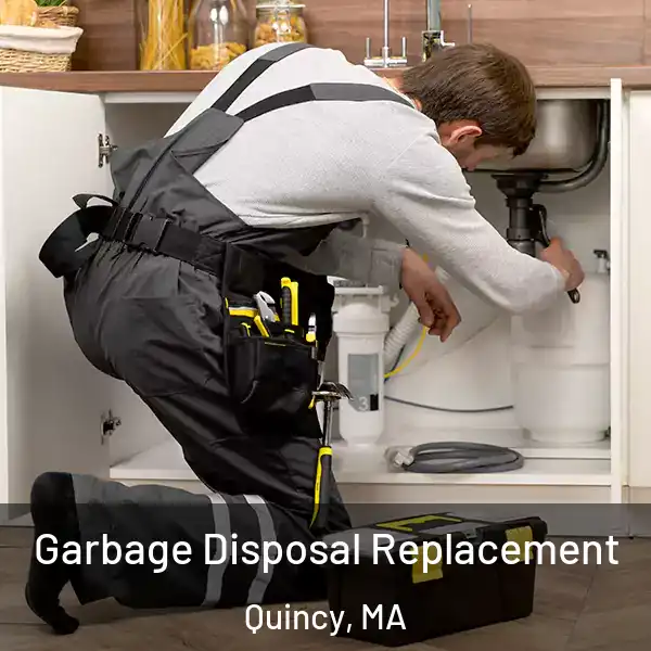  Garbage Disposal Replacement Quincy, MA