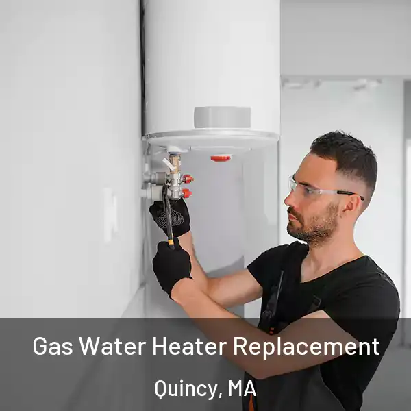  Gas Water Heater Replacement Quincy, MA