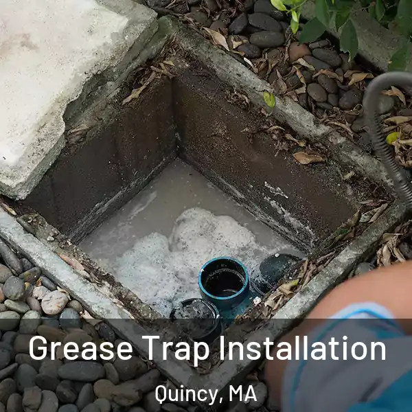  Grease Trap Installation Quincy, MA