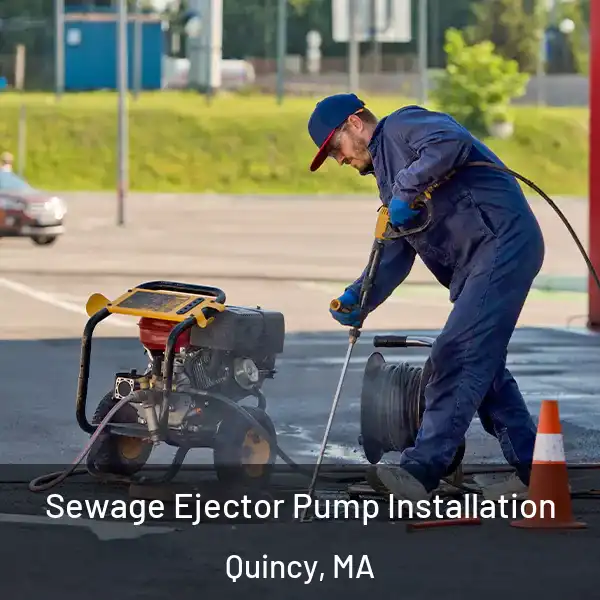  Sewage Ejector Pump Installation Quincy, MA