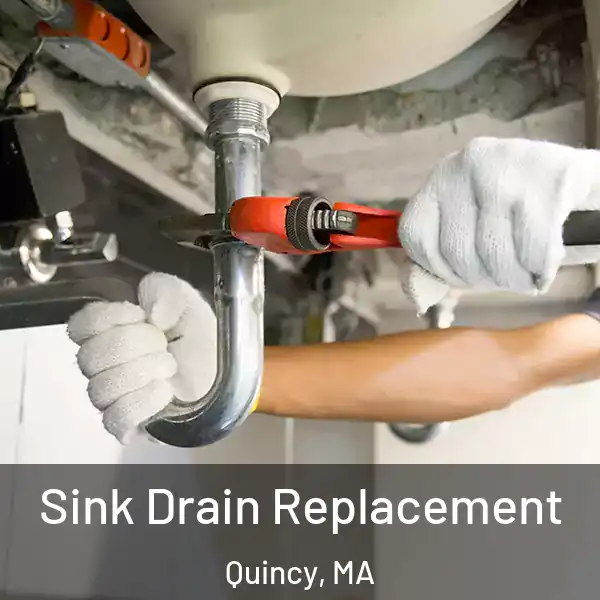  Sink Drain Replacement Quincy, MA