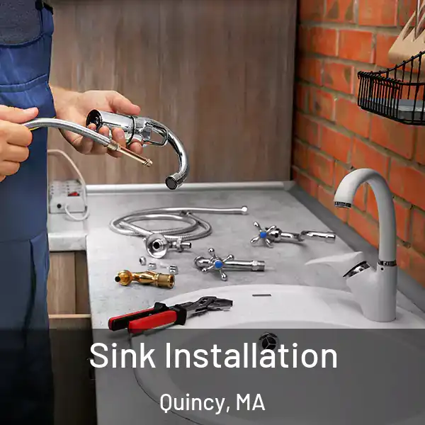  Sink Installation Quincy, MA