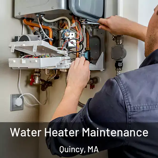  Water Heater Maintenance Quincy, MA