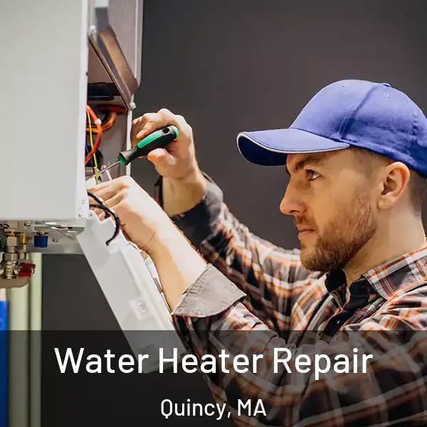  Water Heater Repair Quincy, MA